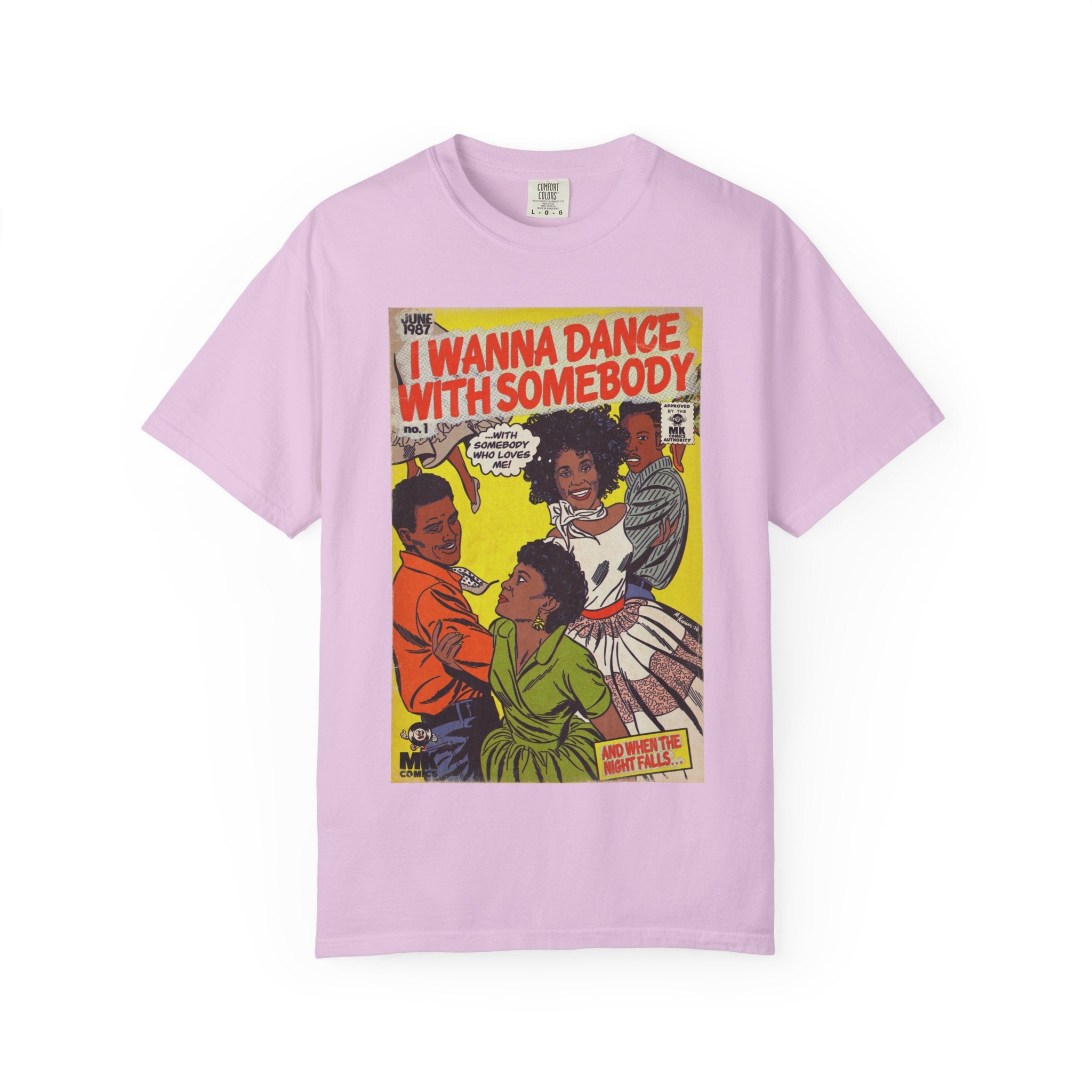 I Wanna Dance with Somebody - Unisex Comfort Colors T-shirt