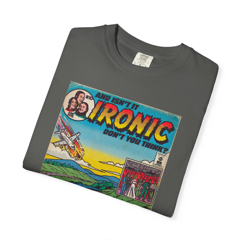 Ironic – Unisex Comfort Colors T-Shirt
