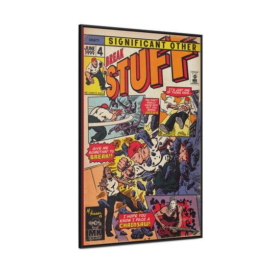 Break Stuff - Gallery Canvas Wraps, Vertical Frame