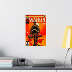 Walkin’ - Vertical Matte Posters