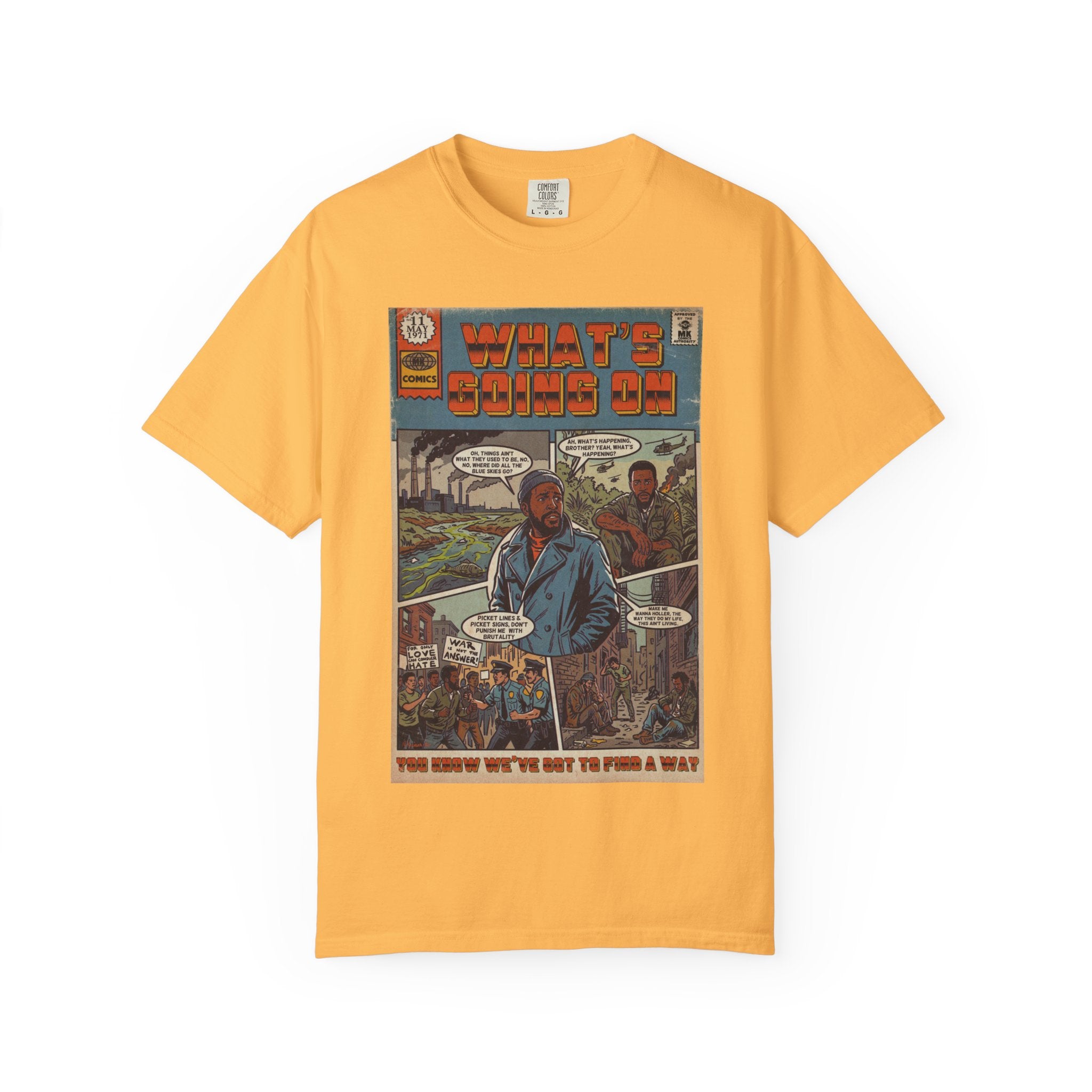 What's Going On - Unisex Comfort Colors T-shirt