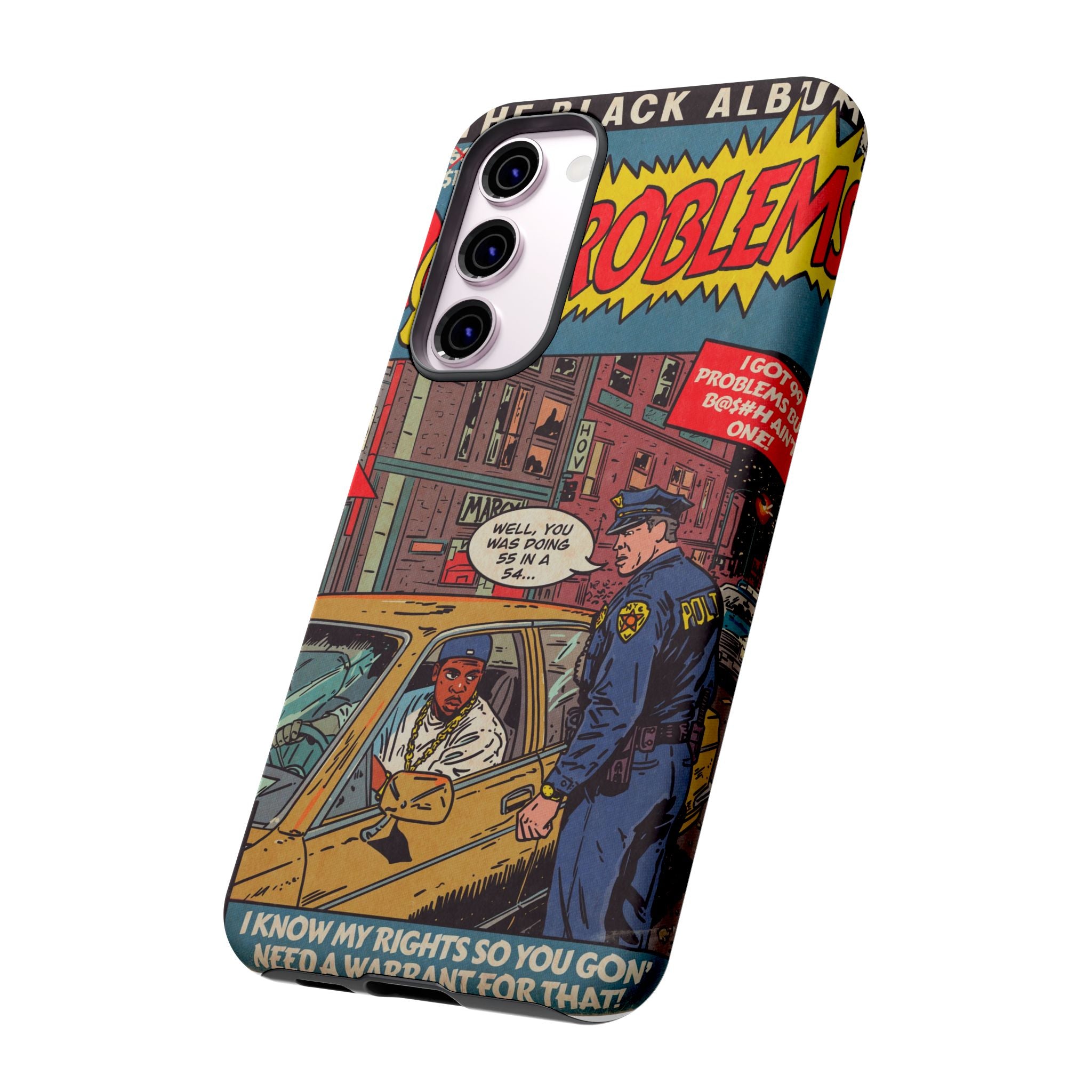 99 Problems - Tough Phone Cases
