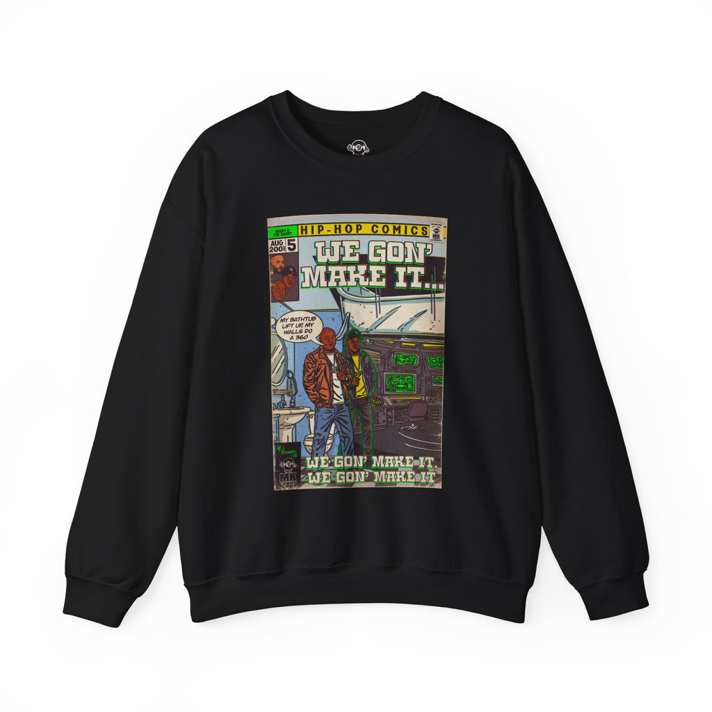 We Gon' Make It - Unisex Heavy Blend™ Crewneck Sweatshirt
