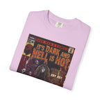 It's Dark & Hell is Hot - Unisex Comfort Colors T-shirt