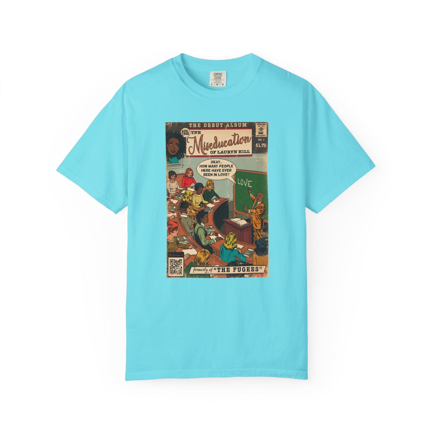 The Miseducation of Lauryn Hill - Unisex Comfort Colors T-shirt