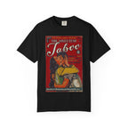 The Sweetest Taboo - Unisex Comfort Colors T-shirt