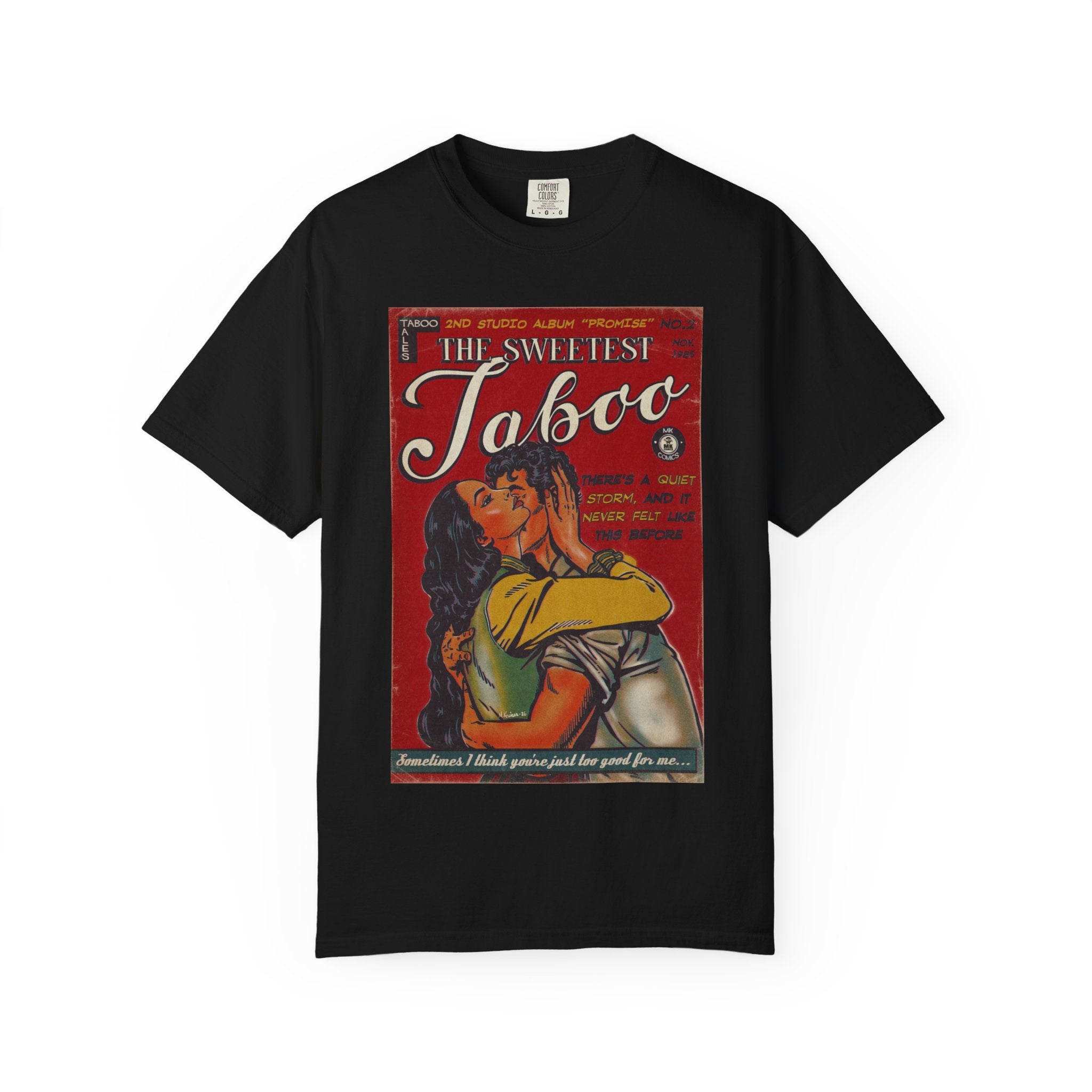 The Sweetest Taboo - Unisex Comfort Colors T-shirt