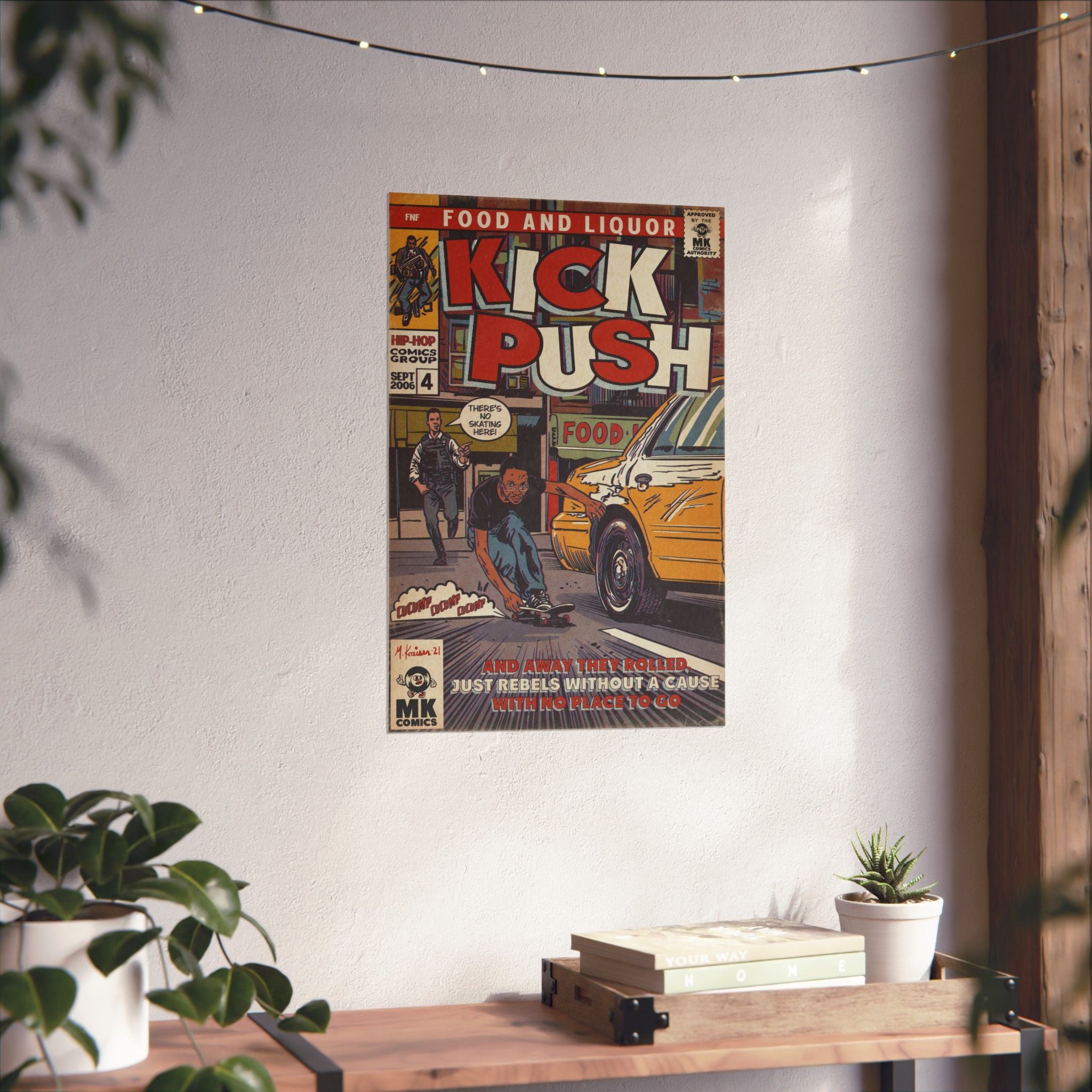 Kick, Push - Matte Vertical Posters