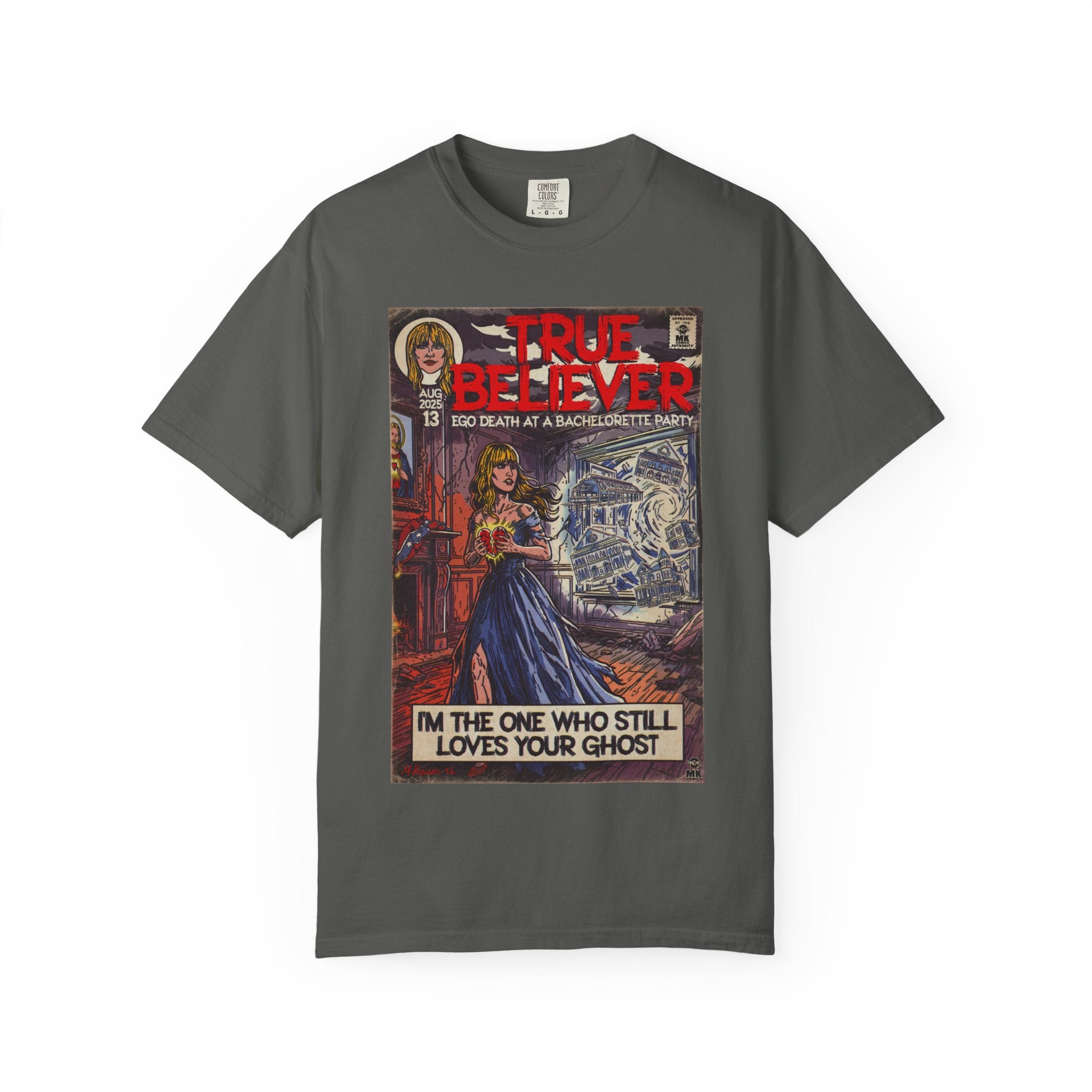 True Believer - Unisex Comfort Colors T-shirt