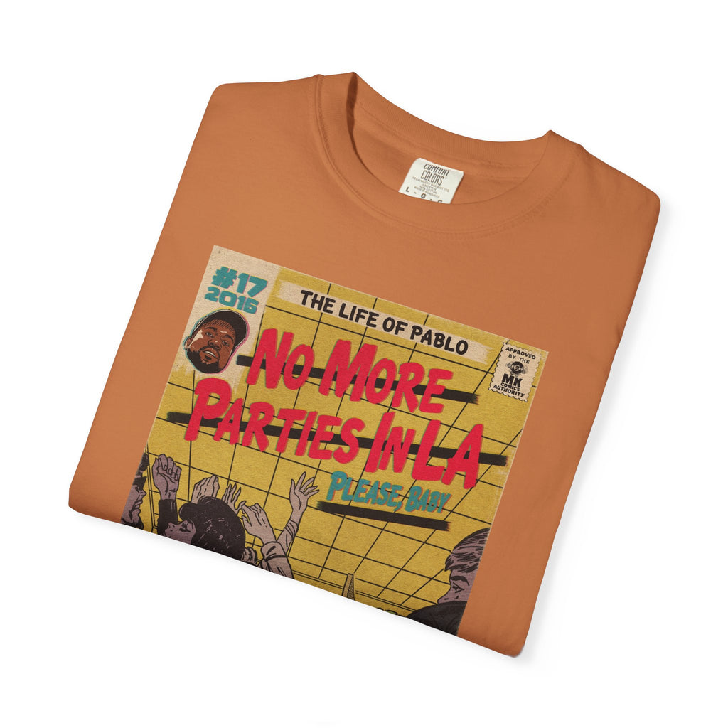 No More Parties in LA - Unisex Comfort Colors T-shirt