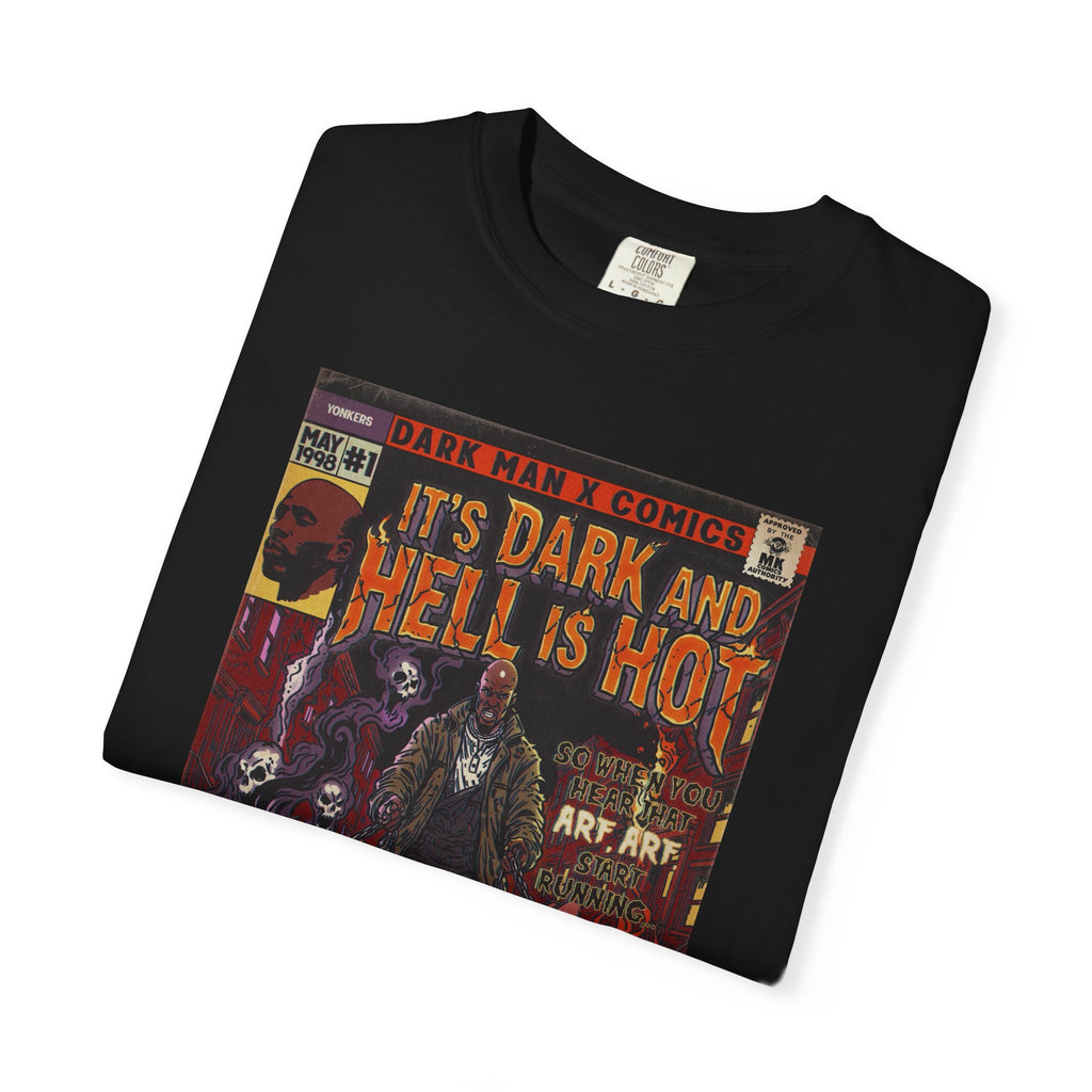 It's Dark & Hell is Hot - Unisex Comfort Colors T-shirt