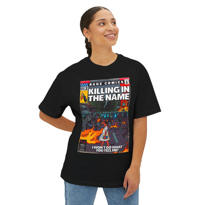 Rage - Killing In the Name - Unisex Oversized Boxy Tee