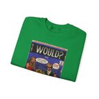 Would? - Unisex Heavy Blend™ Crewneck Sweatshirt