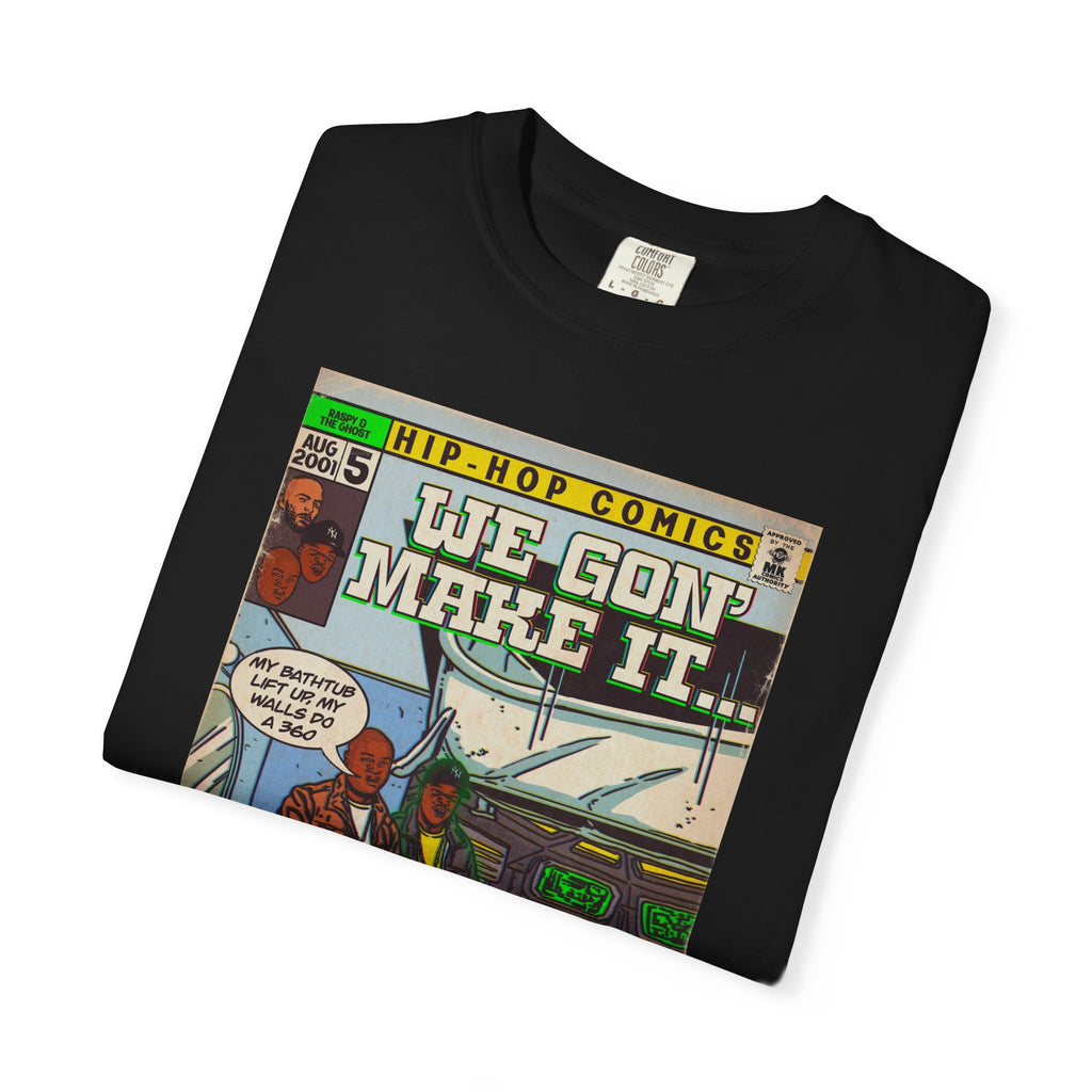 We Gon' Make It - Comfort Colors Unisex-T-Shirt