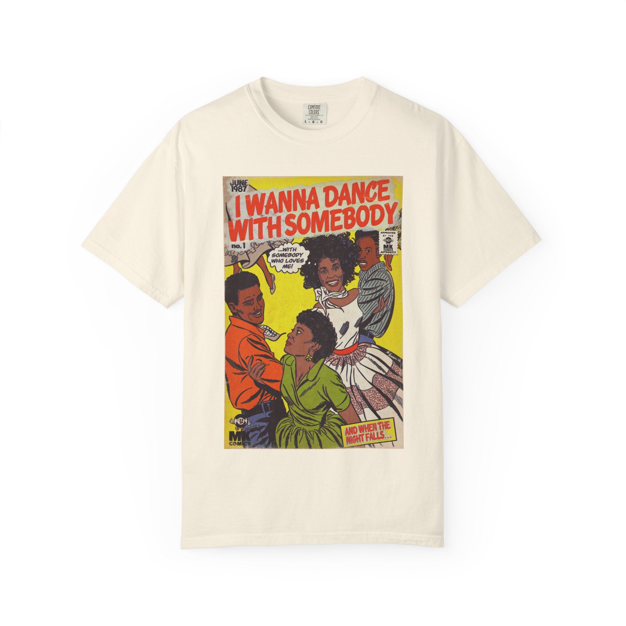 I Wanna Dance with Somebody - Unisex Comfort Colors T-shirt