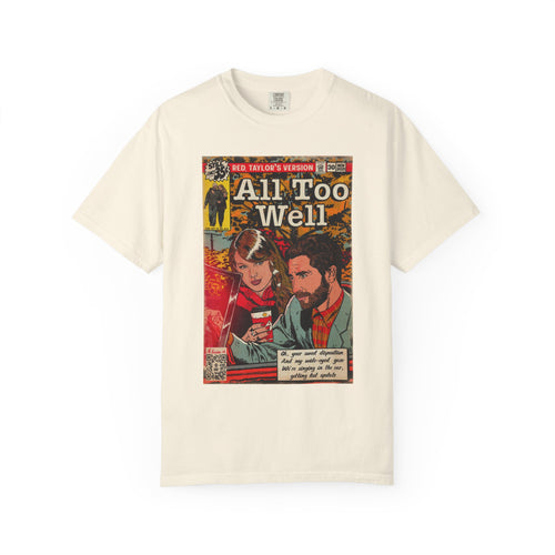All Too Well - Unisex Comfort Colors T-shirt
