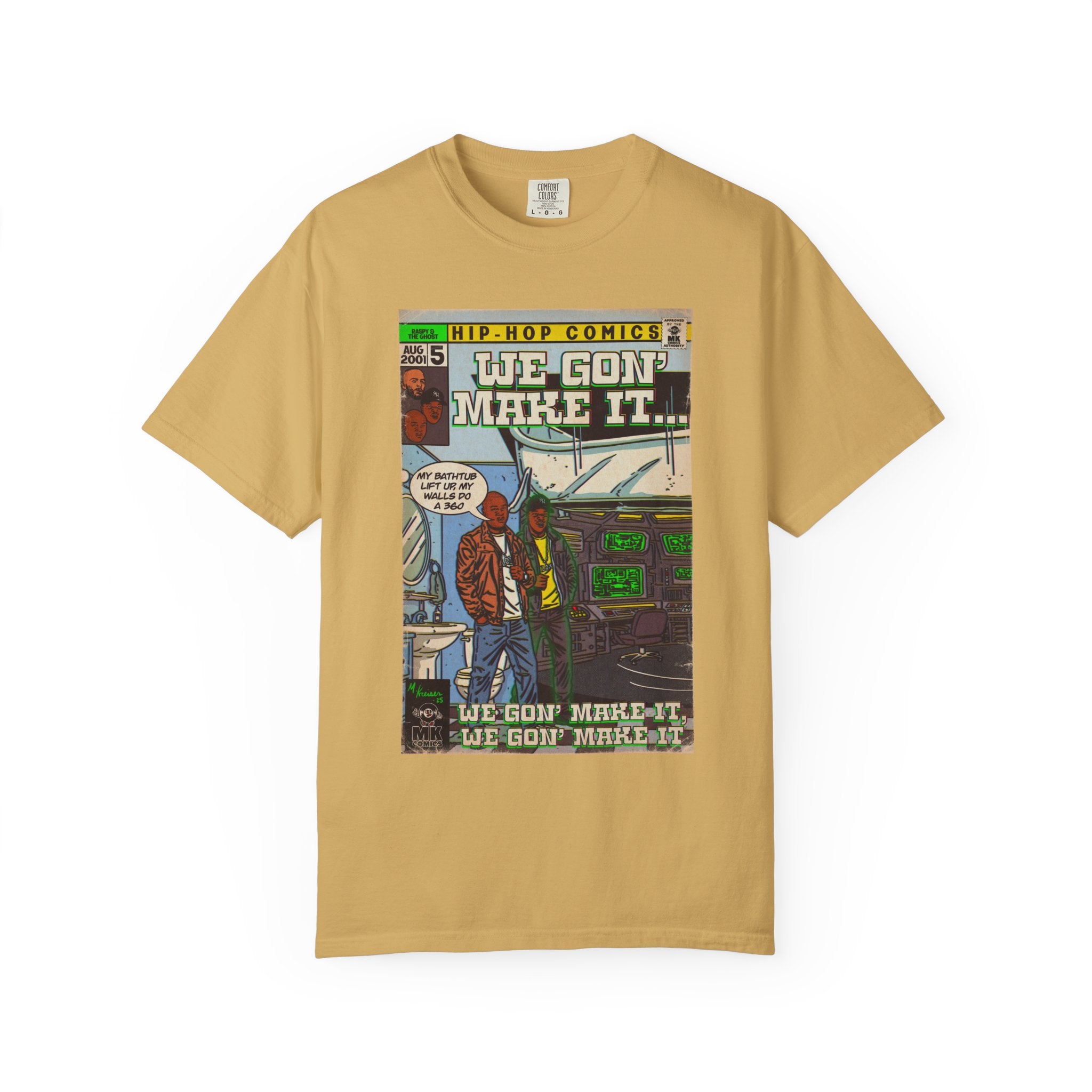We Gon' Make It - Unisex Comfort Colors T-shirt