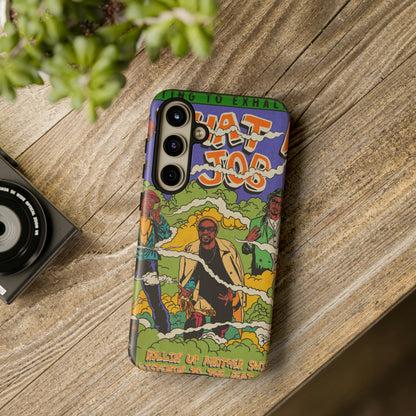 Devin The Dude, Snoop Dogg, Andre 3000 - What A Job - Tough Phone Cases