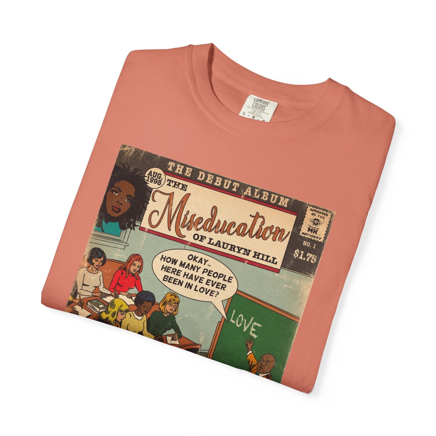 The Miseducation of Lauryn Hill - Unisex Comfort Colors T-shirt
