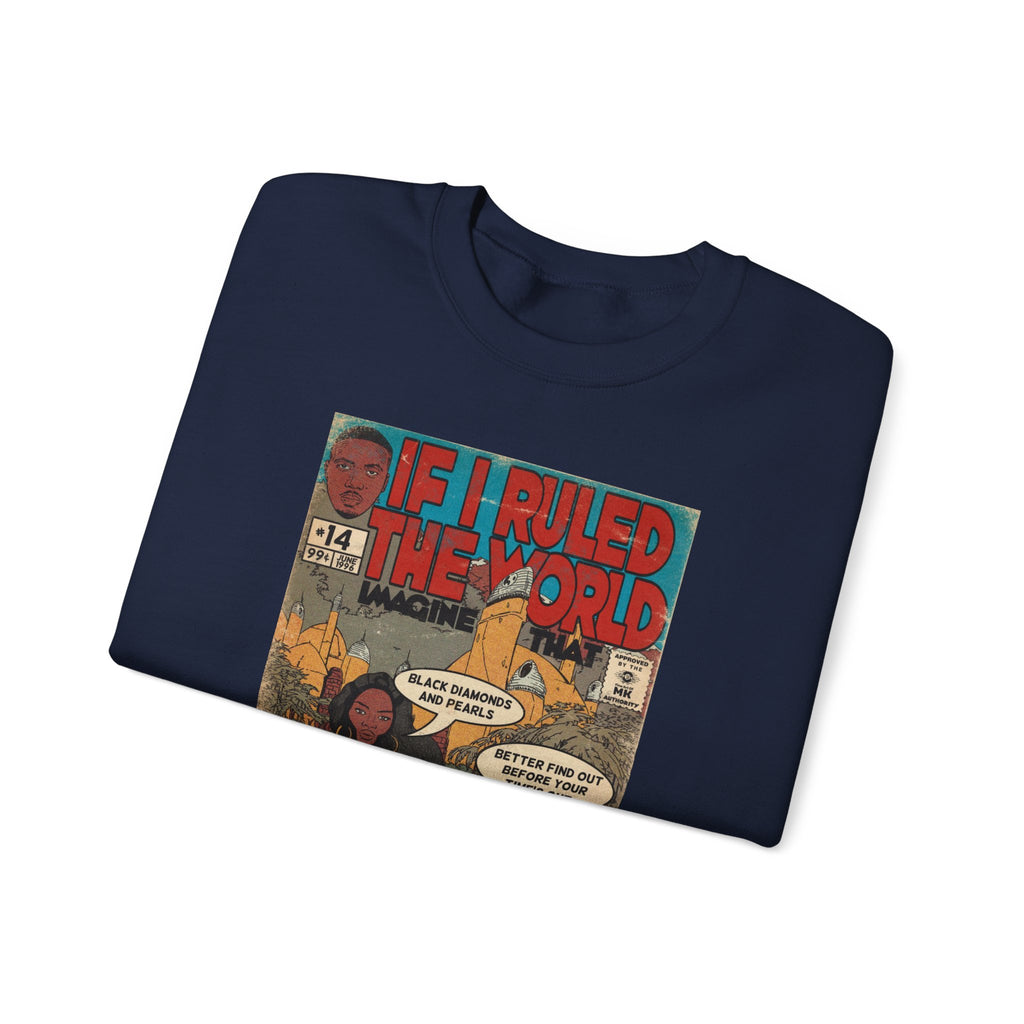 If I Ruled The World- Unisex Heavy Blend™ Crewneck Sweatshirt
