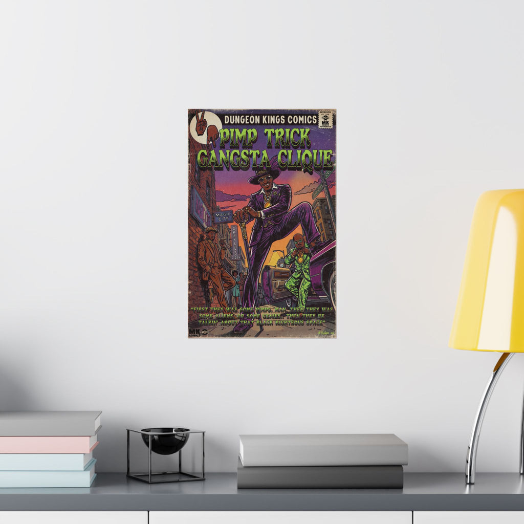 Pimp Trick Gangsta Clique - Matte Vertical Posters