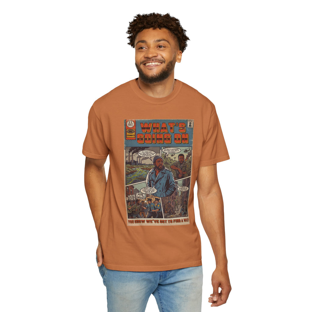 What's Going On - Unisex Comfort Colors T-shirt