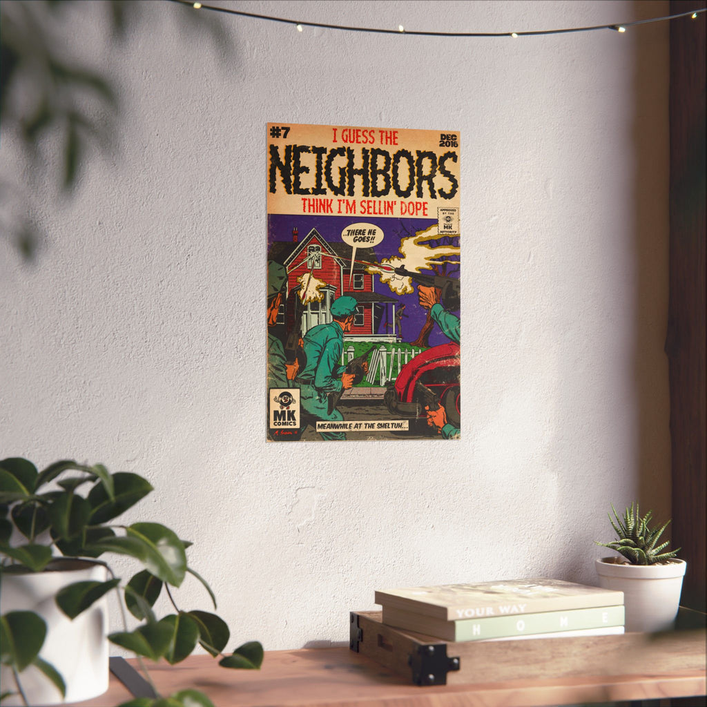 Neighbors - Vertical Matte Posters