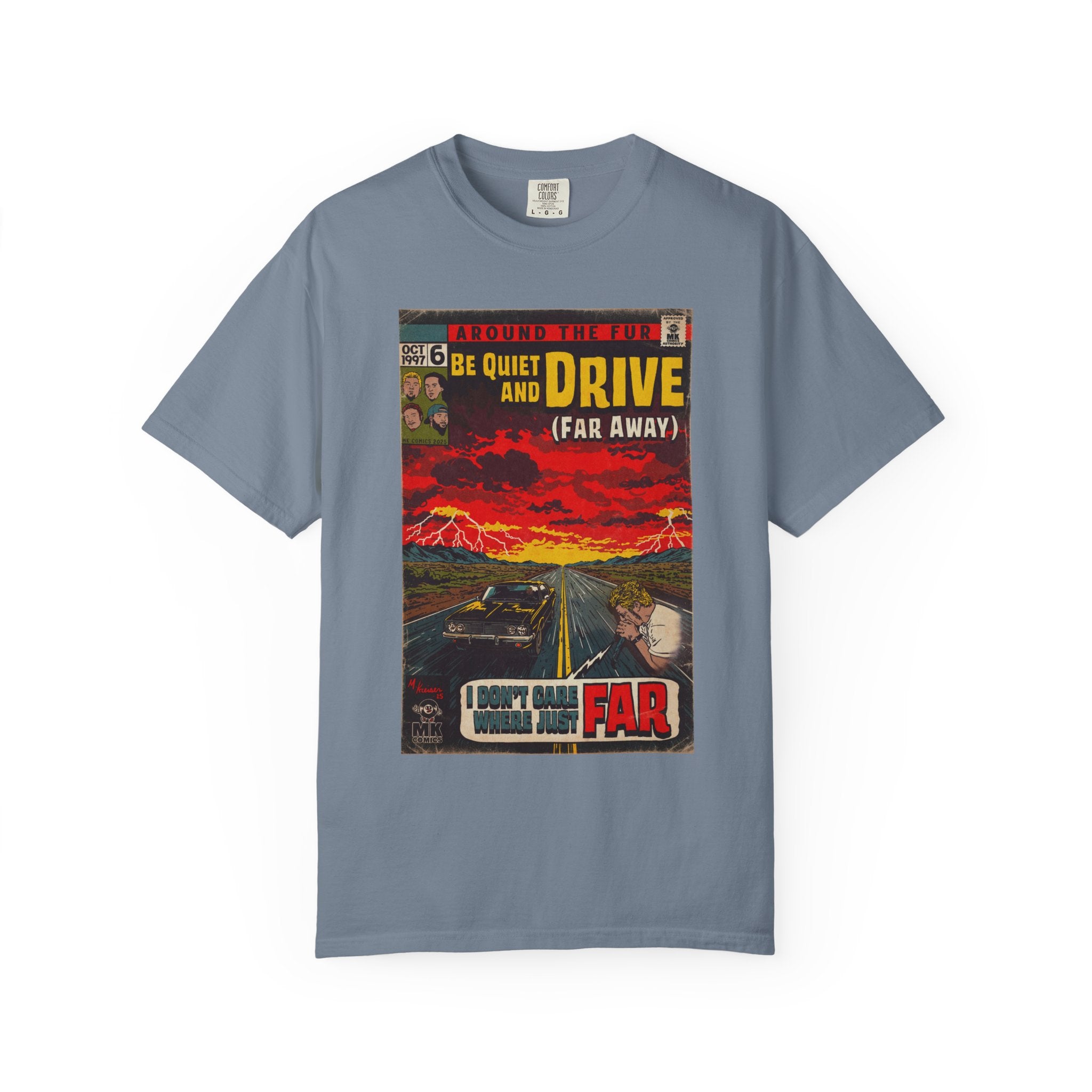Be Quiet and Drive - Unisex Comfort Colors T-shirt