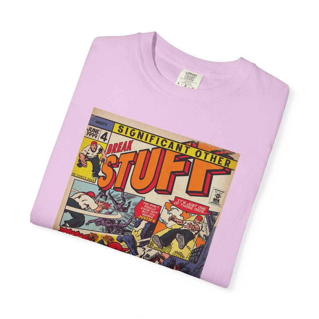 Break Stuff – Unisex Comfort Colors T-Shirt