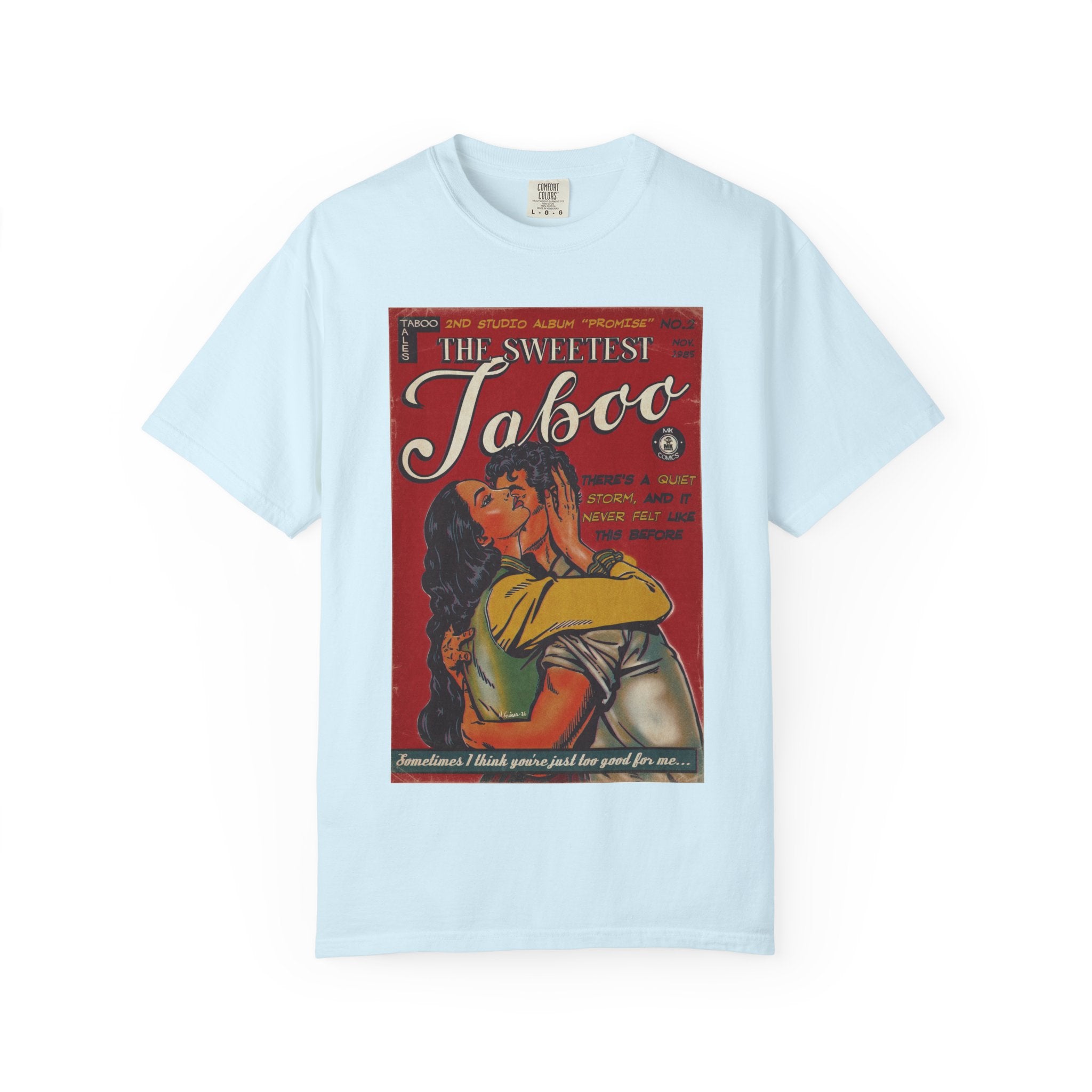 The Sweetest Taboo - Unisex Comfort Colors T-shirt