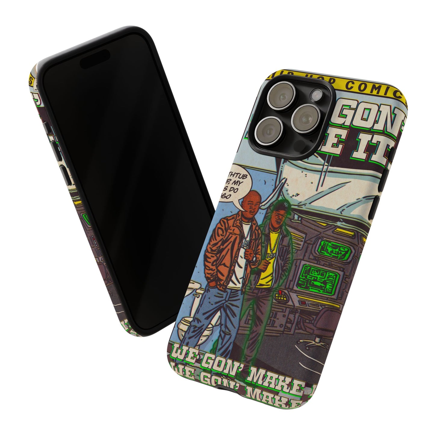 We Gon' Make It - Tough Phone Cases
