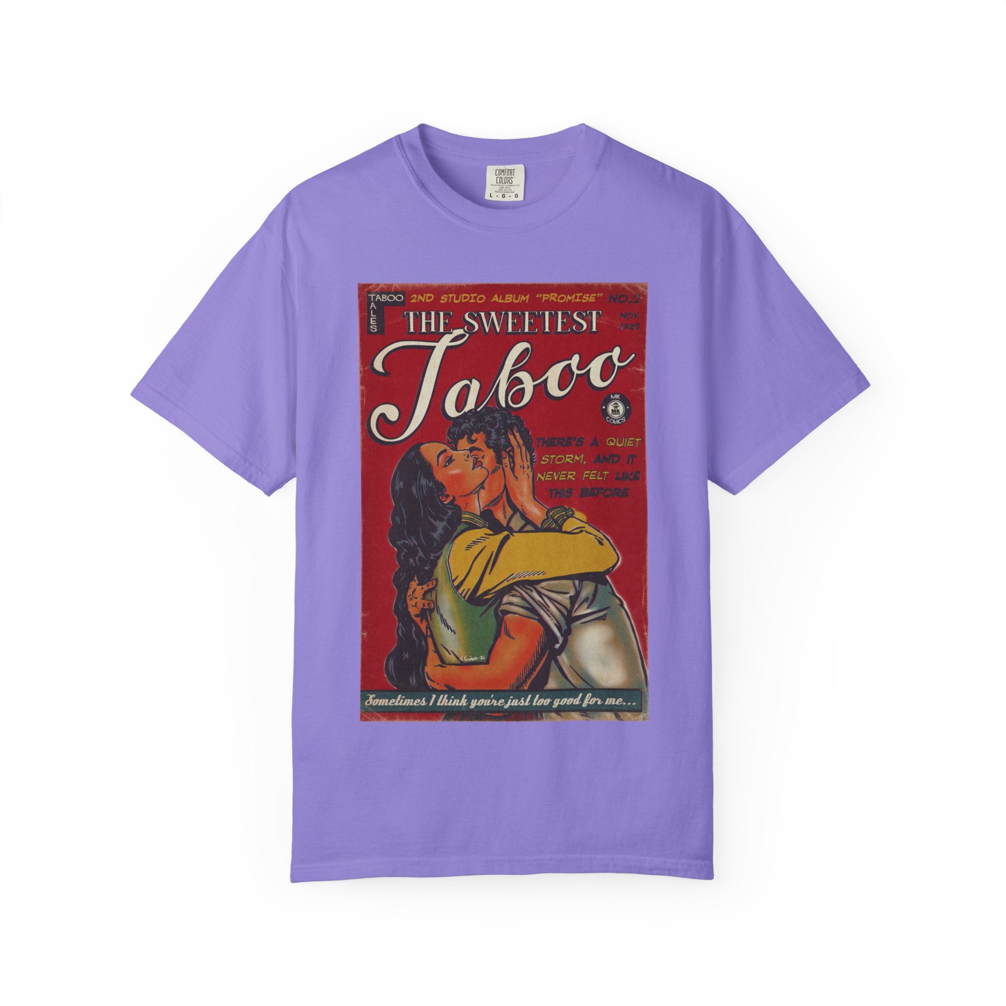 The Sweetest Taboo - Unisex Comfort Colors T-shirt