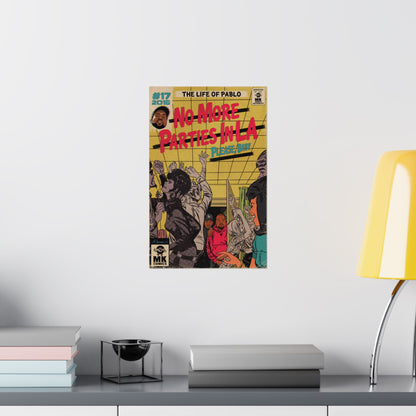 No More Parties in LA - Matte Vertical Posters