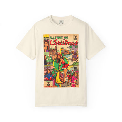 All I Want for Christmas.. - Unisex Comfort Colors T-shirt