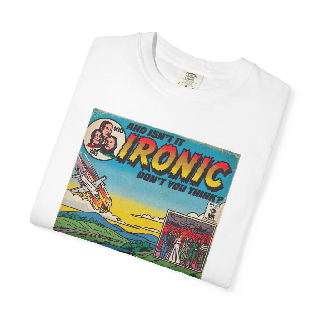 Ironic – Unisex Comfort Colors T-Shirt
