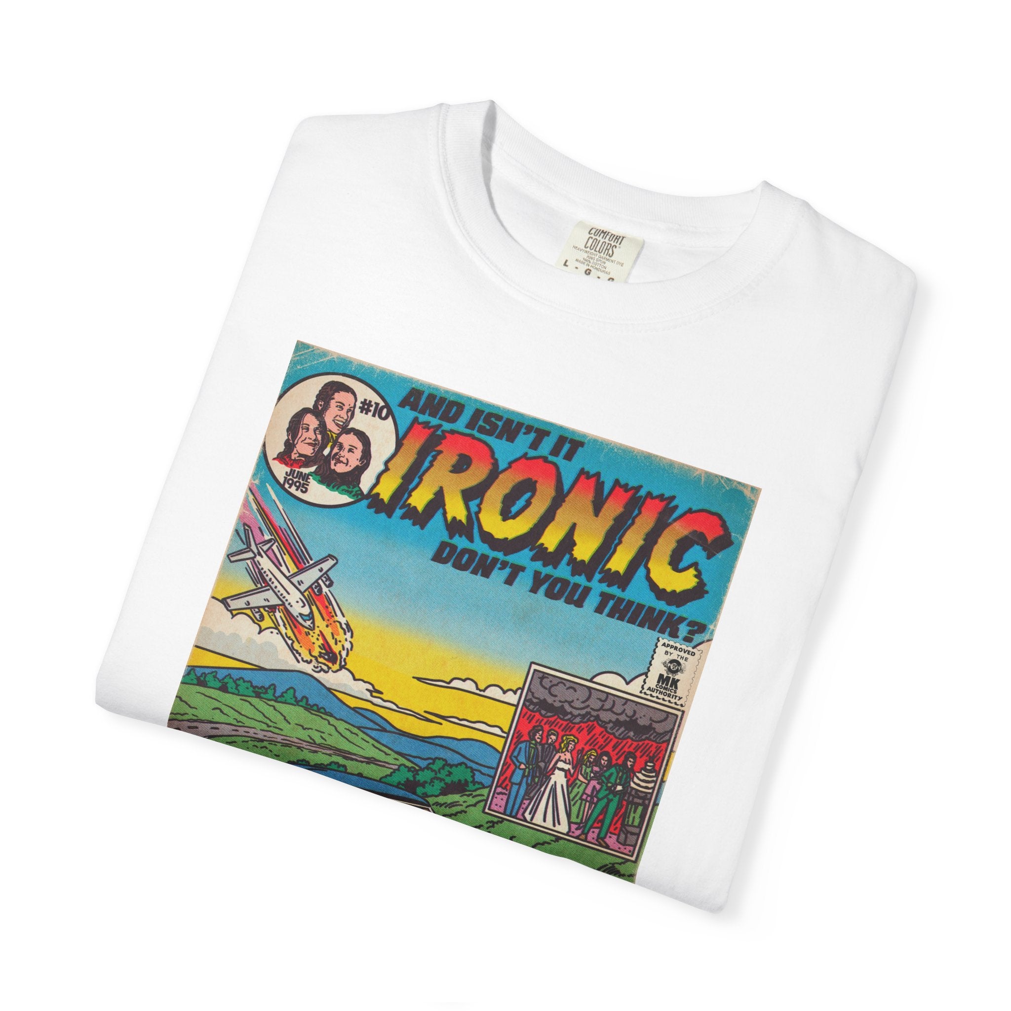 Ironic - Unisex Comfort Colors T-shirt