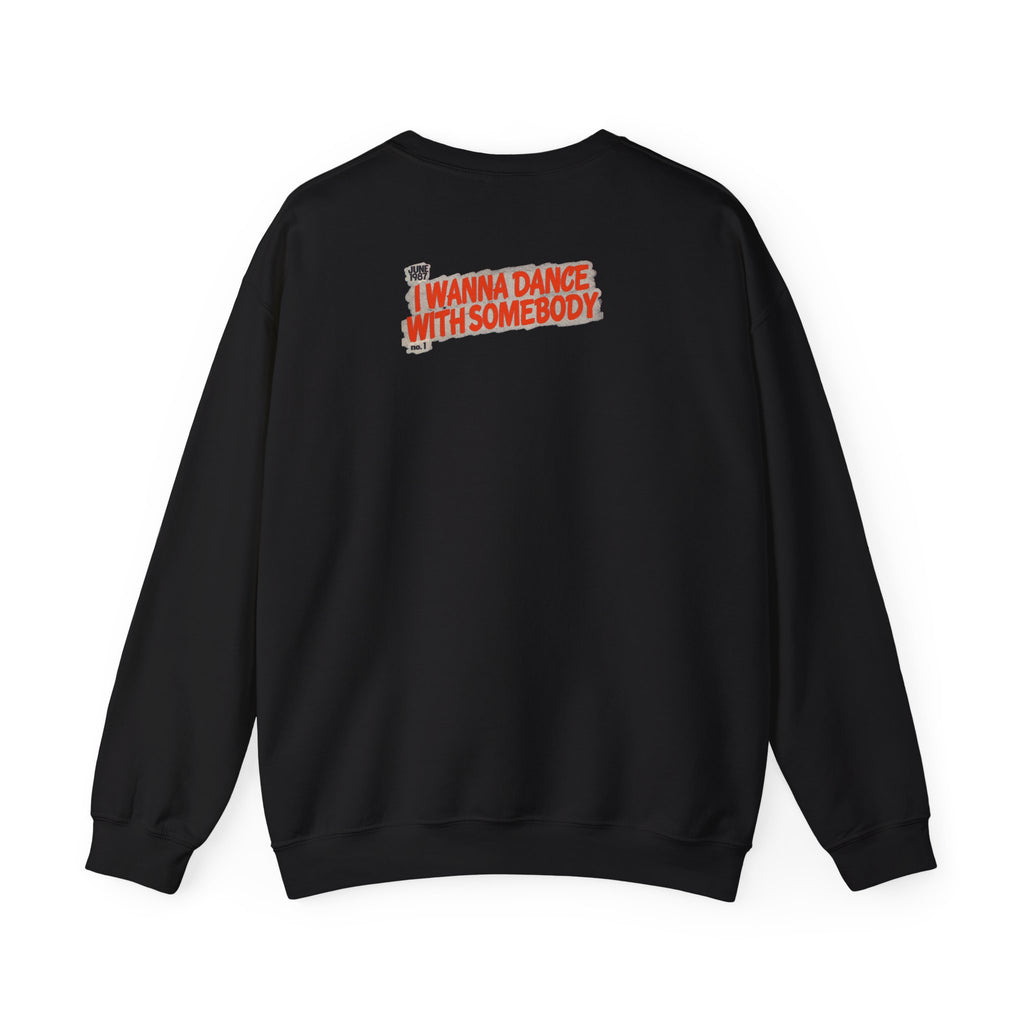 I Wanna Dance with Somebody - Unisex Heavy Blend™ Crewneck Sweatshirt