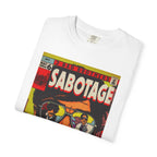 Sabotage - Unisex Comfort Colors Garment-Dyed Heavyweight Short Sleeve Cotton T-shirt