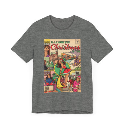All I Want For Christmas.. - Unisex Jersey Short Sleeve Tee