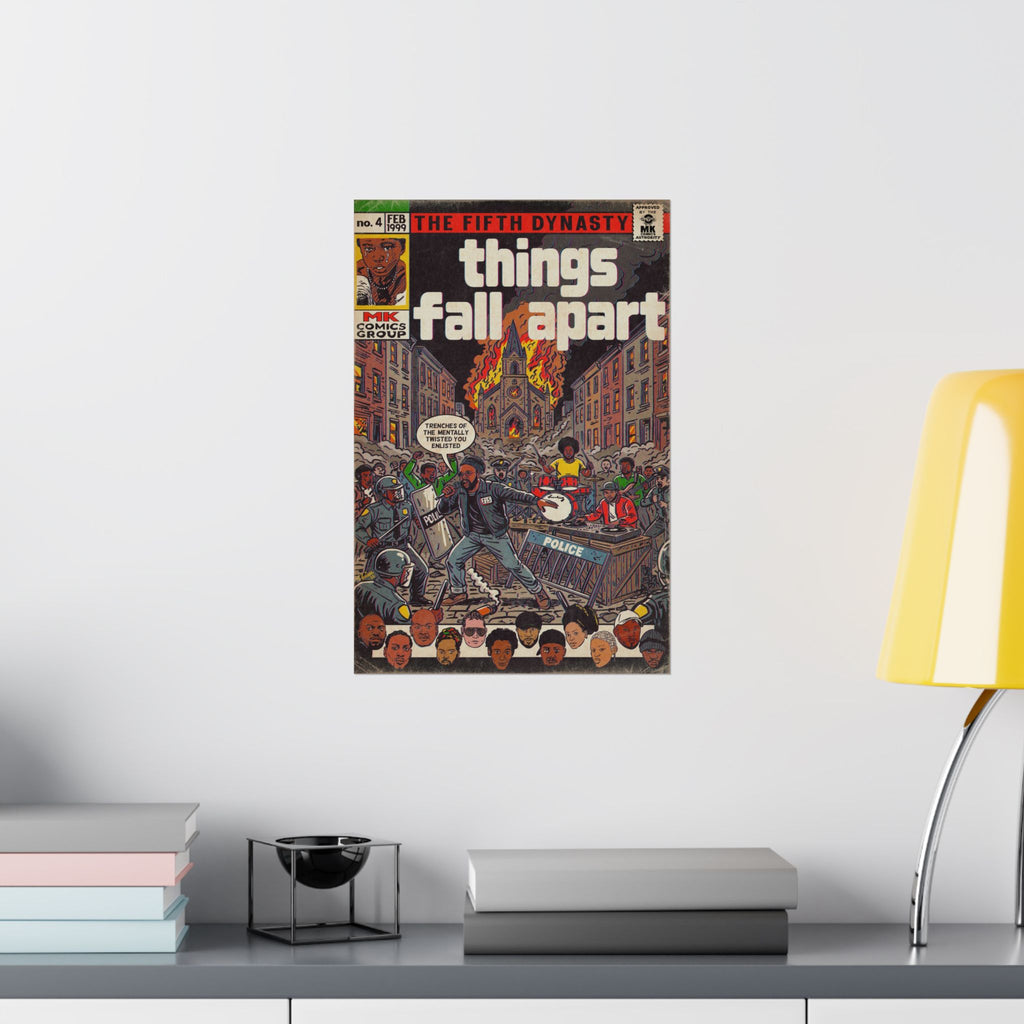 Things Fall Apart - Matte Vertical Posters
