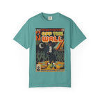 Off the Wall -Unisex Comfort Colors T-shirt