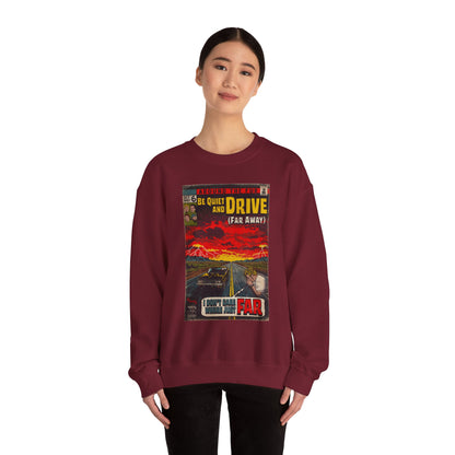 Be Quiet and Drive - Unisex Heavy Blend™ Crewneck Sweatshirt