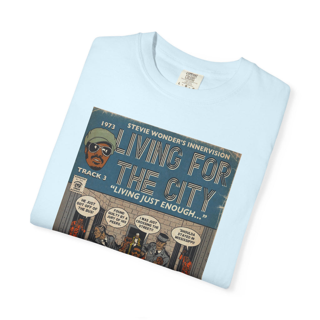Living For The City - Unisex Comfort Colors T-shirt