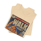 Walk - Unisex Jersey Short Sleeve Tee