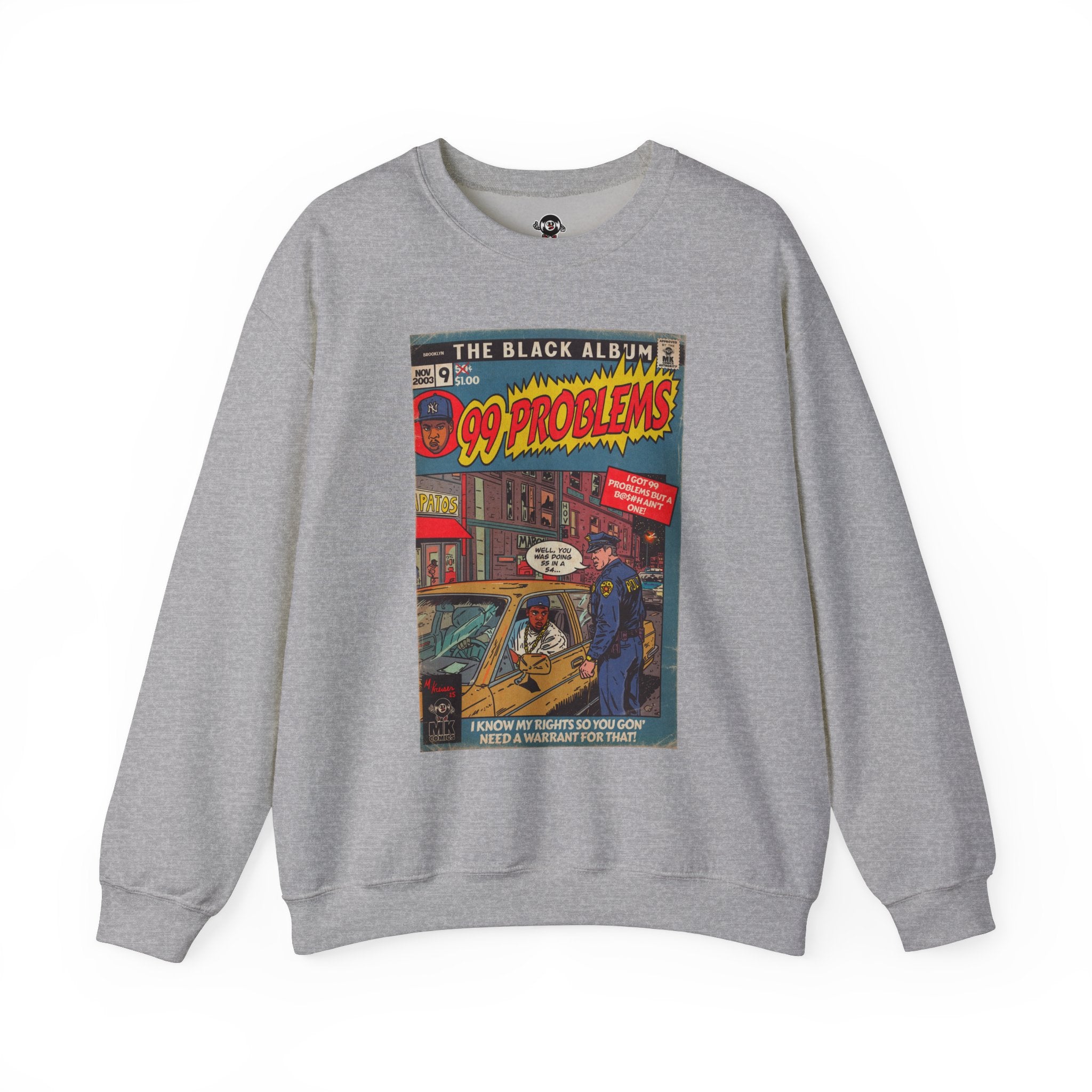 99 Problems - Unisex Heavy Blend™ Crewneck Sweatshirt