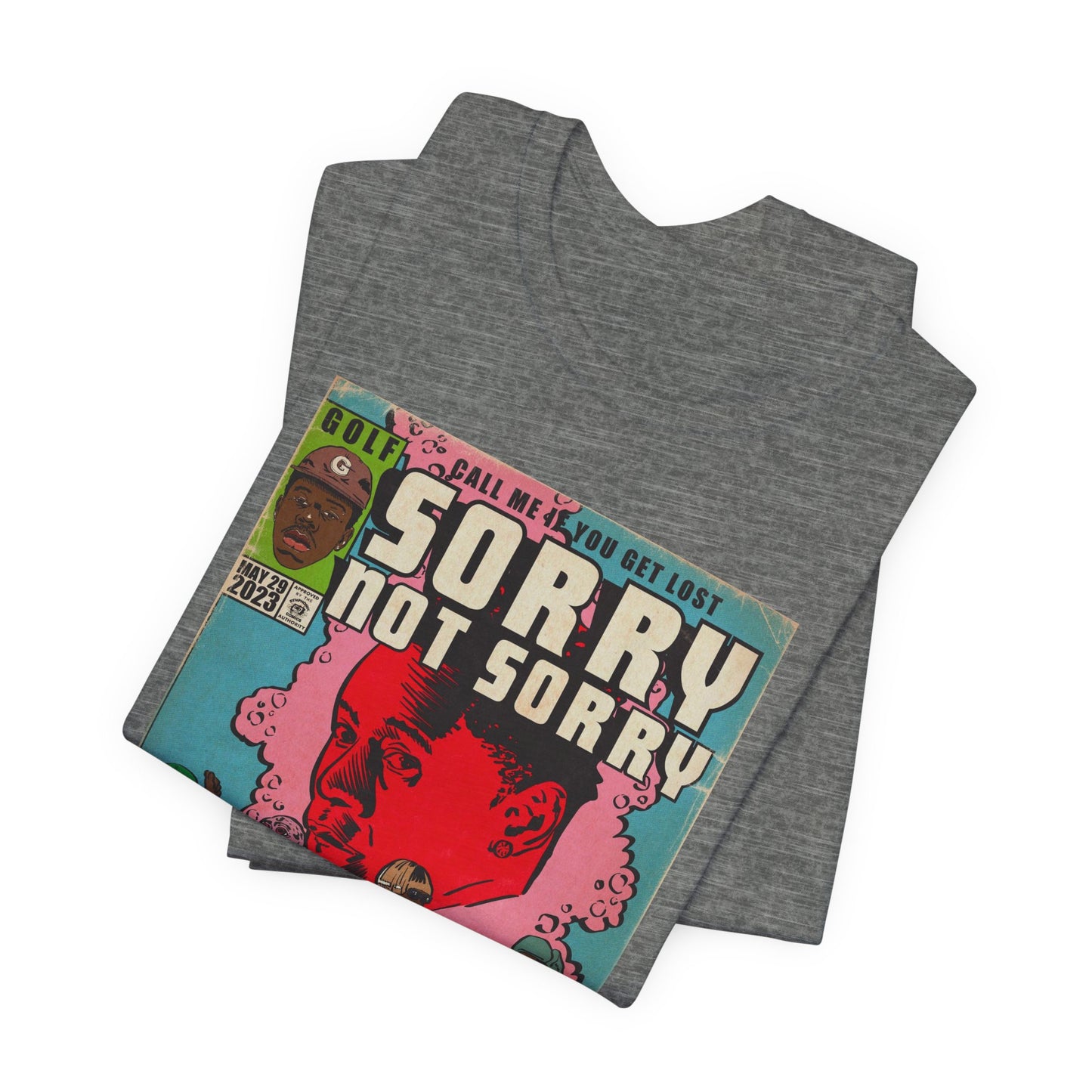 Tyler - Sorry Not Sorry - Unisex Jersey Short Sleeve Tee