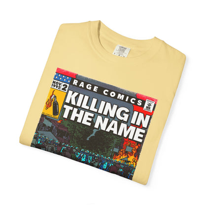 Rage - Killing In the Name - Unisex Comfort Colors T-shirt