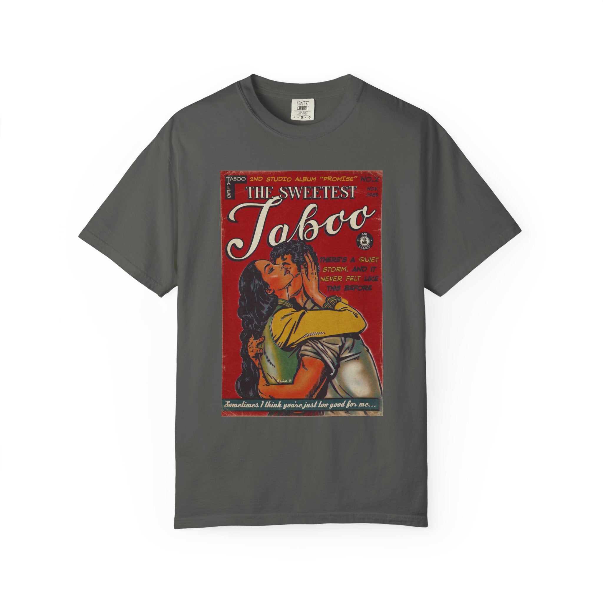 The Sweetest Taboo - Unisex Comfort Colors T-shirt