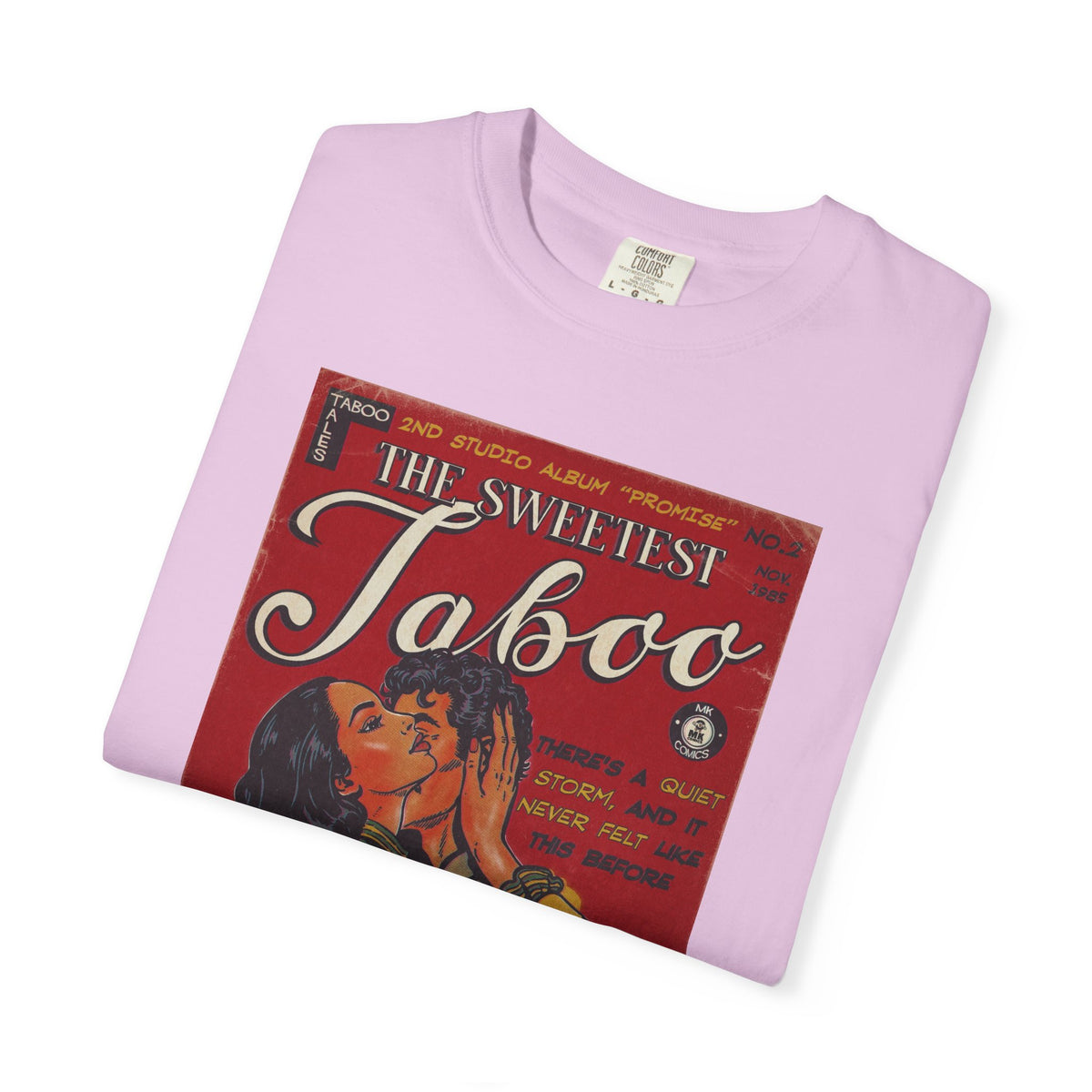The Sweetest Taboo - Unisex Comfort Colors T-shirt