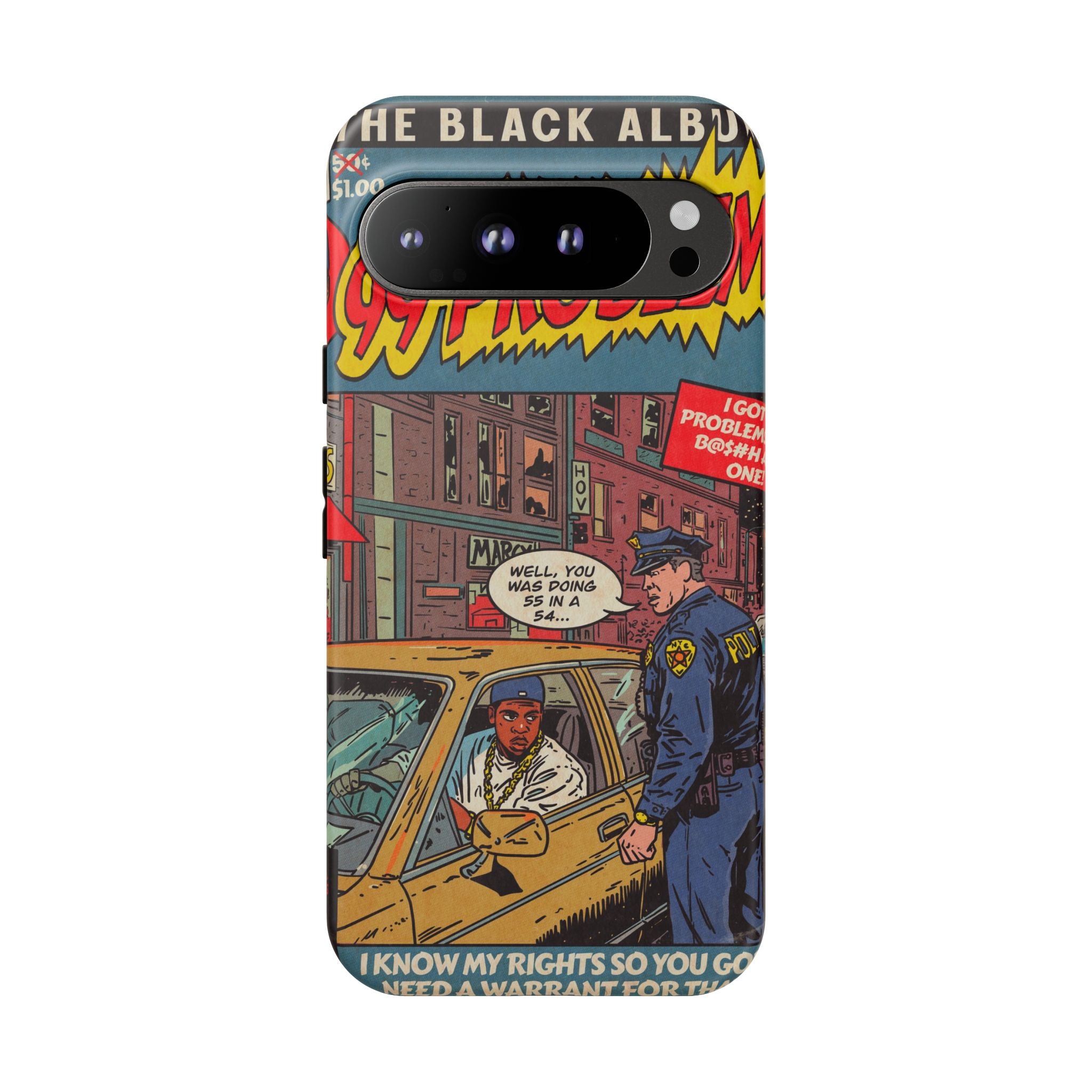 99 Problems - Tough Phone Cases
